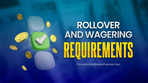 Online Casino Bonus Rollover & Wagering Requirements Explained.